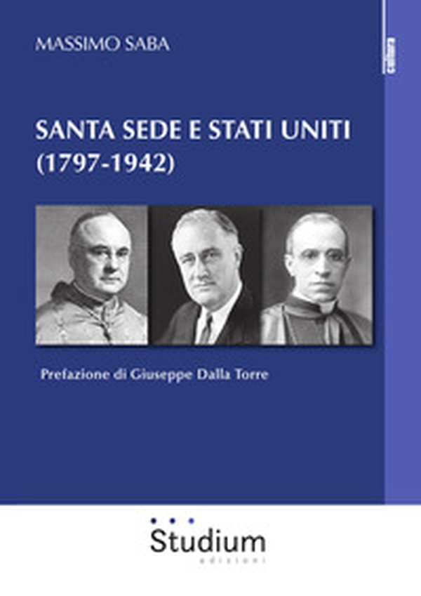 Santa Sede e Stati Uniti (1797-1942) - Librerie.coop Santa Sede e Stati Uniti (1797-1942) - Librerie.coop