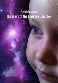 The ways of the Lord are complex - Librerie.coop