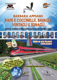 Rape e coccinelle, bavagli, ventagli e sonagli. Sono il mondo e non sono nato da un cavolo ogm - Librerie.coop