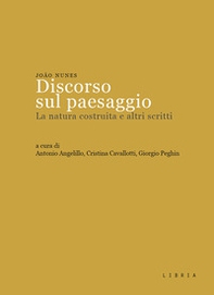 Discorso sul paesaggio. La natura costruita e altri scritti - Librerie.coop
