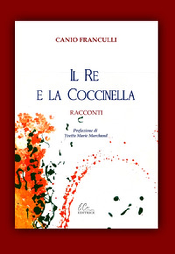 Il re e la coccinella - Librerie.coop Il re e la coccinella - Librerie.coop