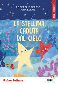 La stellina caduta dal cielo. Stampatello maiuscolo a leggibilità facilitata - Librerie.coop