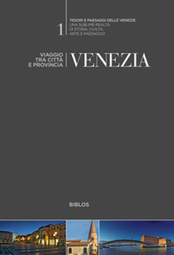 Venezia. Viaggio tra città e provincia - Librerie.coop Venezia. Viaggio tra città e provincia - Librerie.coop