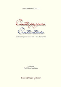 Cento pagine, cento storie. Dall'aratro, passando dal tram e fino al computer - Librerie.coop