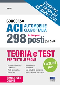 Concorso ACI Automobile Club d'Italia 298 posti (ex 305 posti) (Cat. C e B) - Librerie.coop