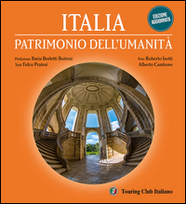 Italia patrimonio dell'umanità - Librerie.coop Italia patrimonio dell'umanità - Librerie.coop