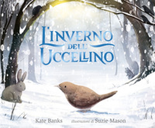 L'inverno dell'uccellino - Librerie.coop L'inverno dell'uccellino - Librerie.coop