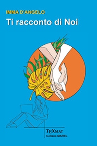 Ti racconto di noi - Librerie.coop Ti racconto di noi - Librerie.coop