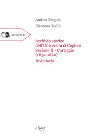 Archivio storico dell'Università di Cagliari. Sezione II - Carteggio (1852-1862). Inventario - Librerie.coop