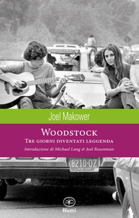 Woodstock. Tre giorni diventati leggenda - Librerie.coop