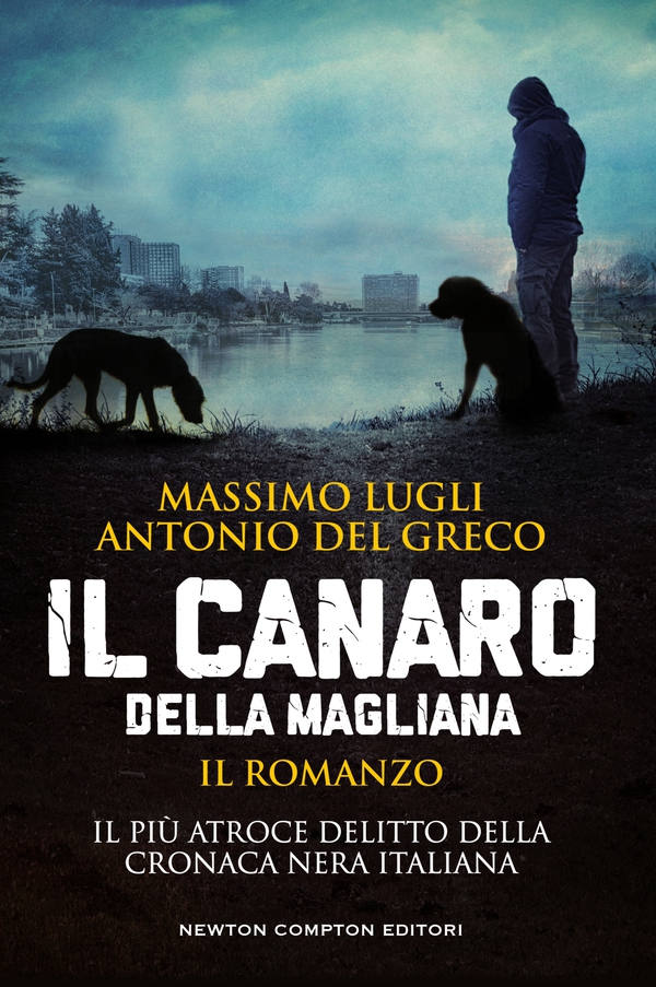 Il Canaro della Magliana - Librerie.coop Il Canaro della Magliana - Librerie.coop