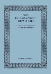 Indici delle Bibliothèques di di Jean Le Clerc - Librerie.coop Indici delle Bibliothèques di di Jean Le Clerc - Librerie.coop