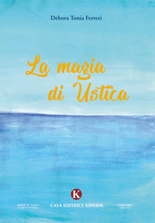 La magia di Ustica - Librerie.coop La magia di Ustica - Librerie.coop