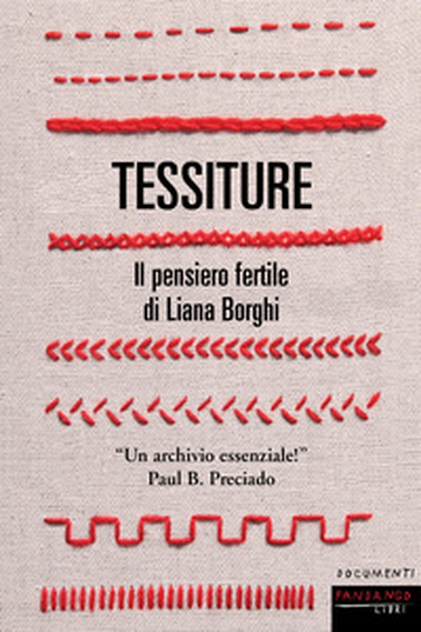Tessiture. Il pensiero fertile di Liana Borghi - Librerie.coop Tessiture. Il pensiero fertile di Liana Borghi - Librerie.coop