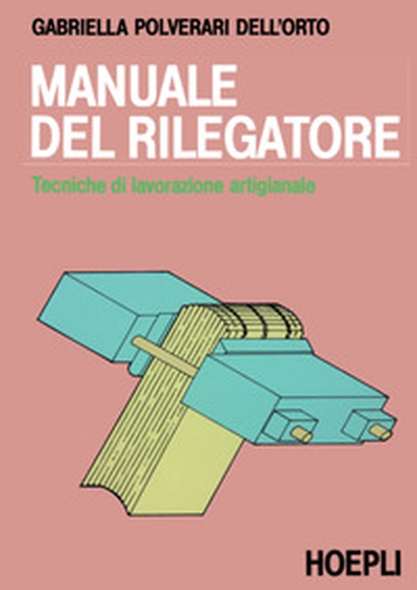 Manuale del rilegatore - Librerie.coop Manuale del rilegatore - Librerie.coop
