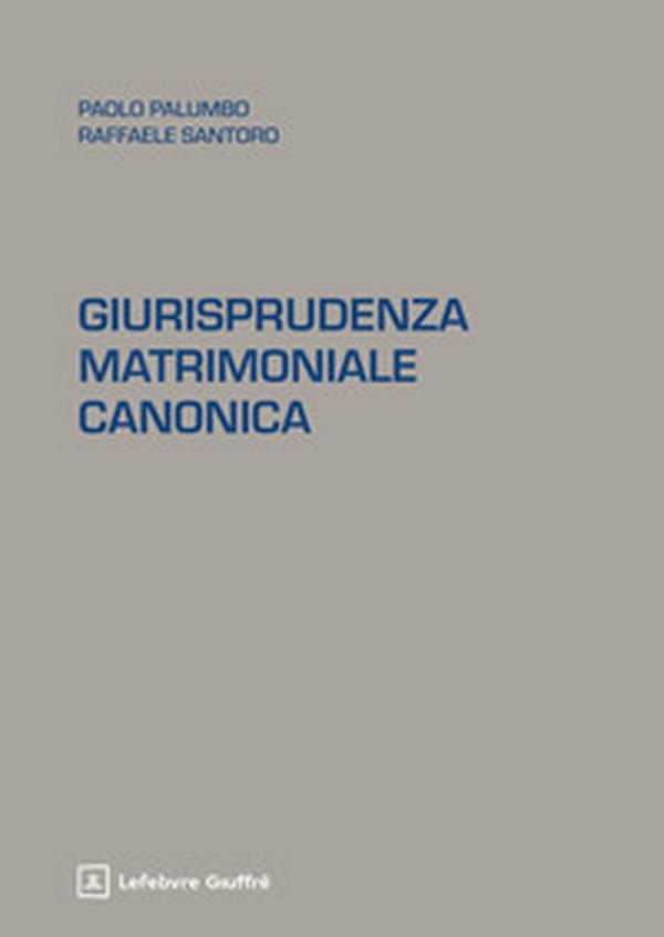 Giurisprudenza matrimoniale canonica - Librerie.coop
