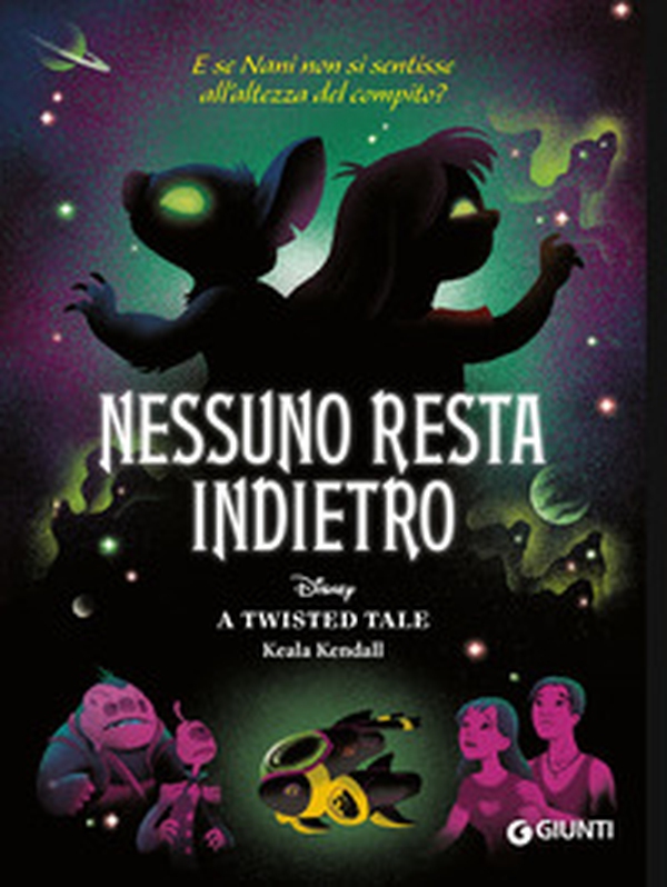 Nessuno resta indietro. E se Nani non si sentisse all'altezza del compito? A twisted tale - Librerie.coop