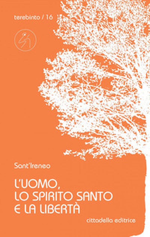 L'uomo, lo Spirito Santo e la libertà - Librerie.coop L'uomo, lo Spirito Santo e la libertà - Librerie.coop