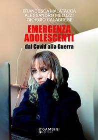 Emergenza adolescenti. Dal Covid alla Guerra - Librerie.coop Emergenza adolescenti. Dal Covid alla Guerra - Librerie.coop