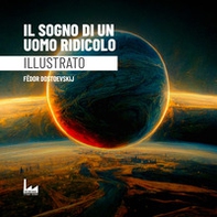 Il sogno di un uomo ridicolo - Librerie.coop