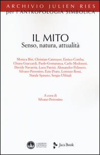 Il mito. Senso, natura, attualità - Librerie.coop