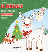Kolorami il Natale. Origini e curiosità - Librerie.coop