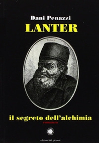Lanter, il segreto dell'alchimia - Librerie.coop