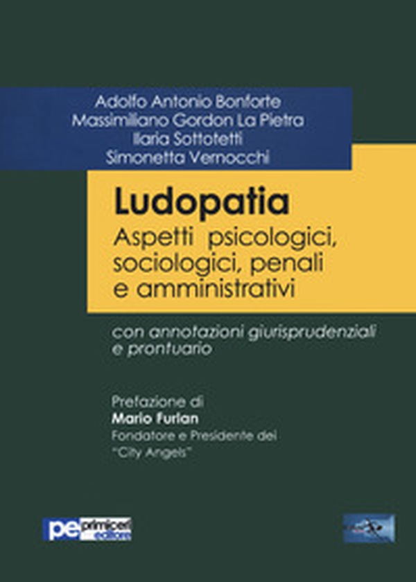 Ludopatia. Aspetti psicologici, sociologici, penali e amministrativi - Librerie.coop Ludopatia. Aspetti psicologici, sociologici, penali e amministrativi - Librerie.coop