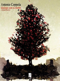 Dialogo con la morte e alcune poesie - Librerie.coop