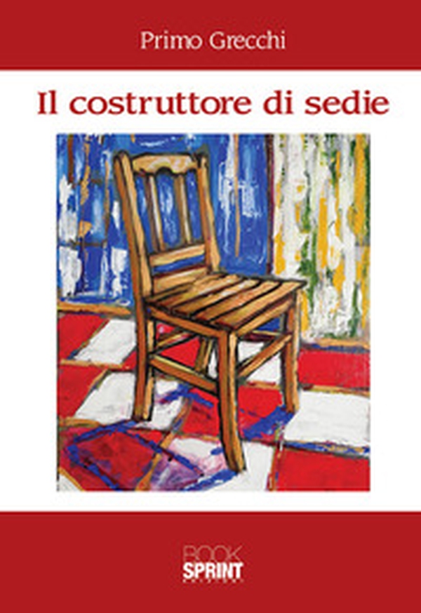 Il costruttore di sedie - Librerie.coop Il costruttore di sedie - Librerie.coop