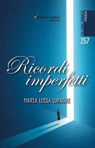 Ricordi imperfetti - Librerie.coop