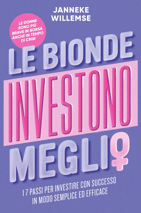 Le bionde investono meglio - Librerie.coop Le bionde investono meglio - Librerie.coop