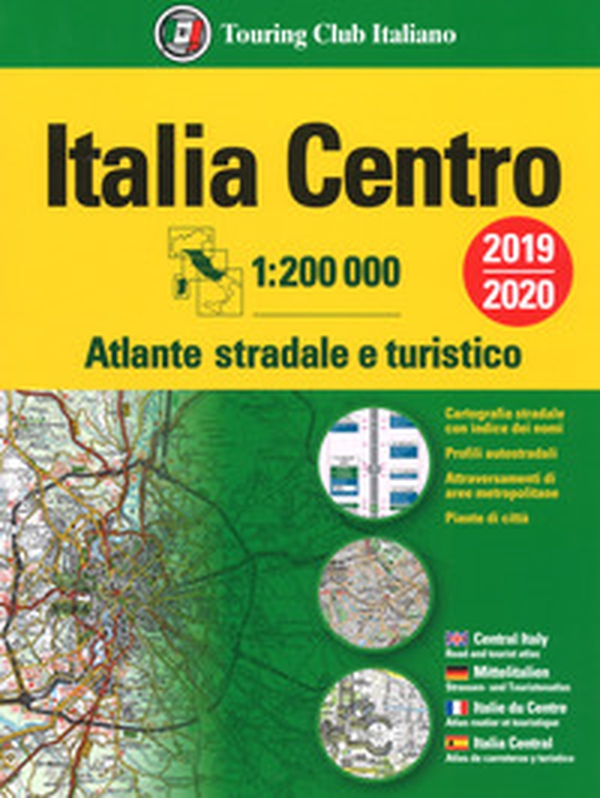 Atlante stradale Italia Centro 1:200.000 - Librerie.coop Atlante stradale Italia Centro 1:200.000 - Librerie.coop