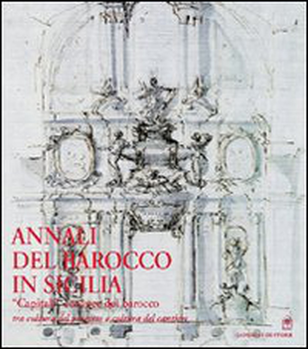 Annali del barocco in Sicilia - Vol. 6 - Librerie.coop Annali del barocco in Sicilia - Vol. 6 - Librerie.coop