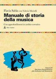 Manuale di storia della musica. Con approfondimenti in ambito coreutico - Vol. 3 - Librerie.coop