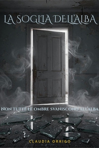 La soglia dell'alba - Librerie.coop