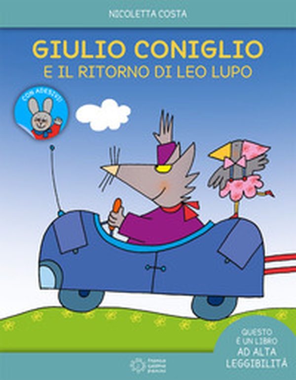 Giulio Coniglio e il ritorno di Leo lupo - Librerie.coop Giulio Coniglio e il ritorno di Leo lupo - Librerie.coop