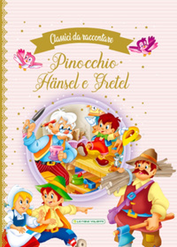 Pinocchio-Hänsel e Gretel. Classici da raccontare - Librerie.coop Pinocchio-Hänsel e Gretel. Classici da raccontare - Librerie.coop