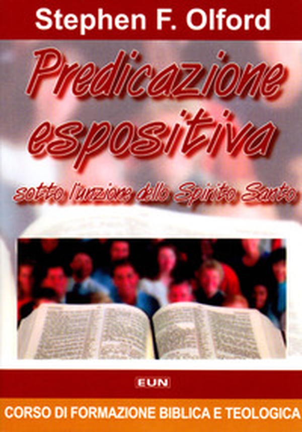 Predicazione espositiva sotto l'unzione dello Spirito Santo - Librerie.coop