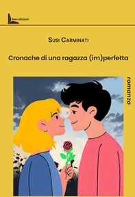 Cronache di una ragazza (im)perfetta - Librerie.coop