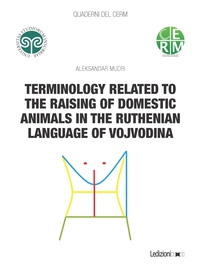 Terminology related to the raising of domestic animals in the ruthenian language of Vojvodina - Librerie.coop Terminology related to the raising of domestic animals in the ruthenian language of Vojvodina - Librerie.coop