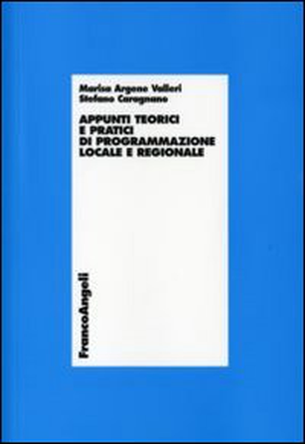 Appunti teorici e pratici di programmazione locale e regionale - Librerie.coop Appunti teorici e pratici di programmazione locale e regionale - Librerie.coop