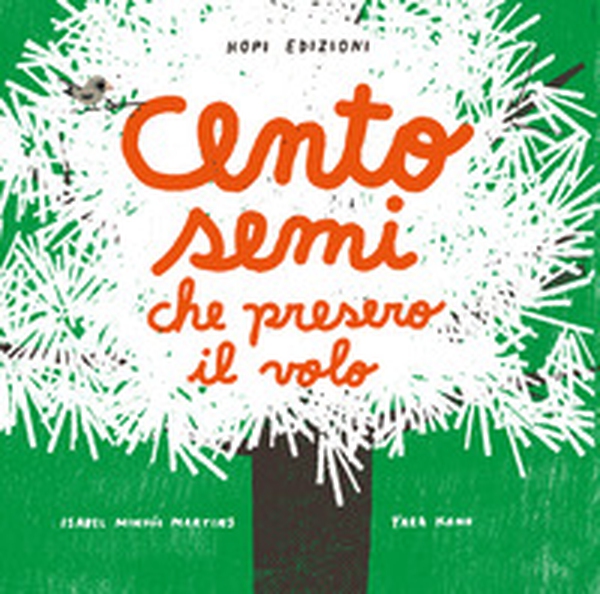 Cento semi che presero il volo - Librerie.coop Cento semi che presero il volo - Librerie.coop