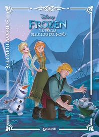 La magia delle luci del Nord. Frozen - Librerie.coop