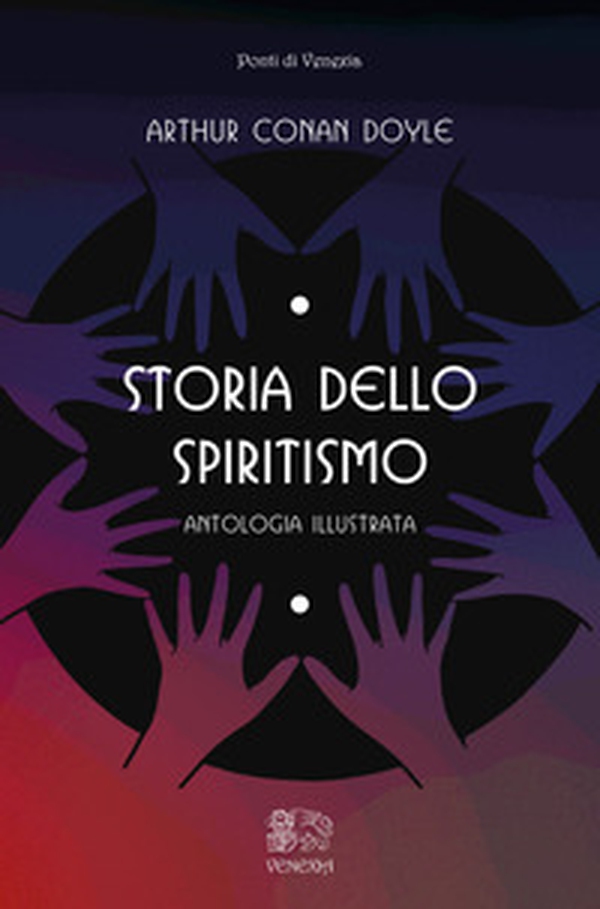 Storia dello spiritismo, antologia illustrata - Librerie.coop Storia dello spiritismo, antologia illustrata - Librerie.coop