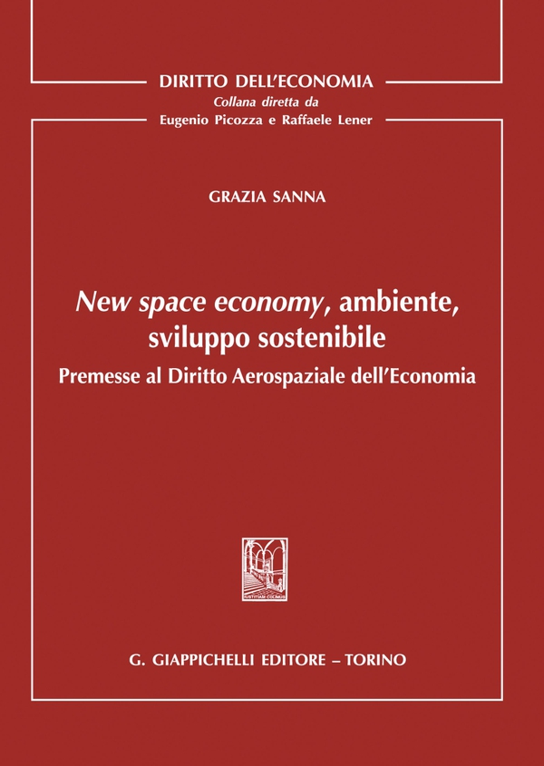 New space economy, ambiente, sviluppo sostenibile - e-Book - Librerie.coop New space economy, ambiente, sviluppo sostenibile - e-Book - Librerie.coop