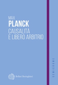 Causalità e libero arbitrio - Librerie.coop Causalità e libero arbitrio - Librerie.coop