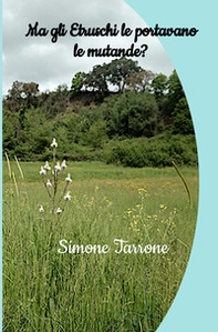 Ma gli Etruschi le portavano le mutande? - Librerie.coop Ma gli Etruschi le portavano le mutande? - Librerie.coop