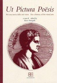 Ut pictura poësis. Per una storia delle arti visive-For a history of the visual arts - Librerie.coop