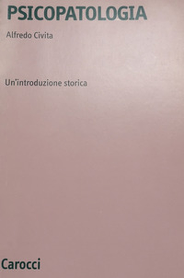 Psicopatologia. Un'introduzione storica - Librerie.coop Psicopatologia. Un'introduzione storica - Librerie.coop